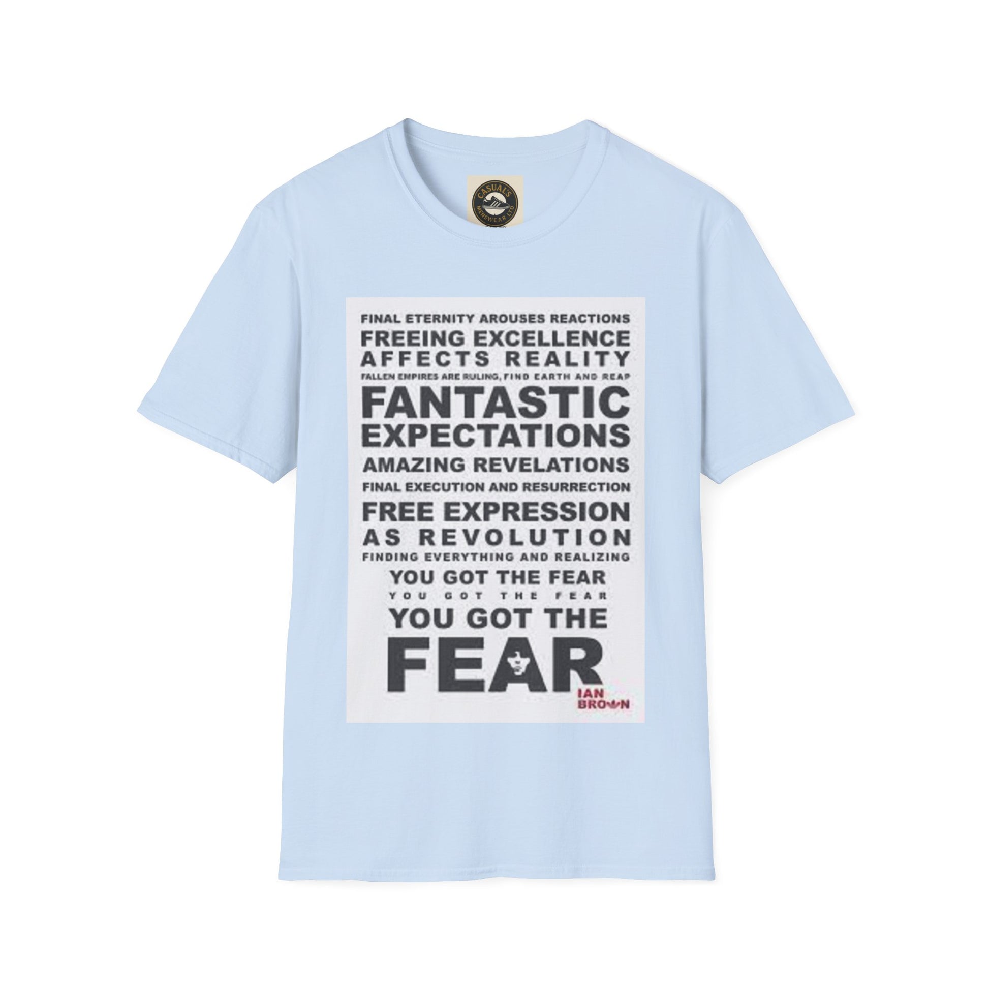 Ian Brown Fear Empowering Quote T-Shirt with Motivational Design, Inspirational Wear, Unisex Graphic Tee, Perfect Gift for Friends, Everyday Casual [...]